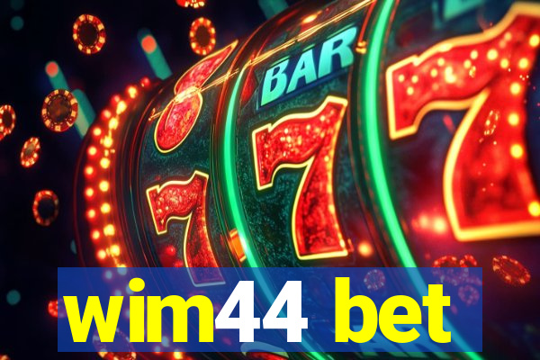 wim44 bet